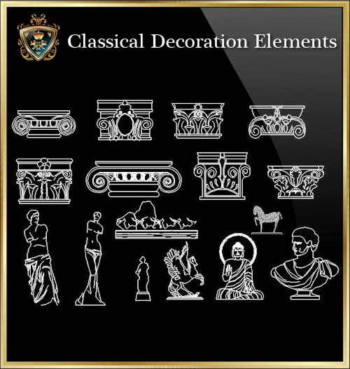 ★【Classical Decoration Elements 01】Download Luxury Architectural Design CAD Drawings--Over 20000+ High quality CAD Blocks and Drawings Download!