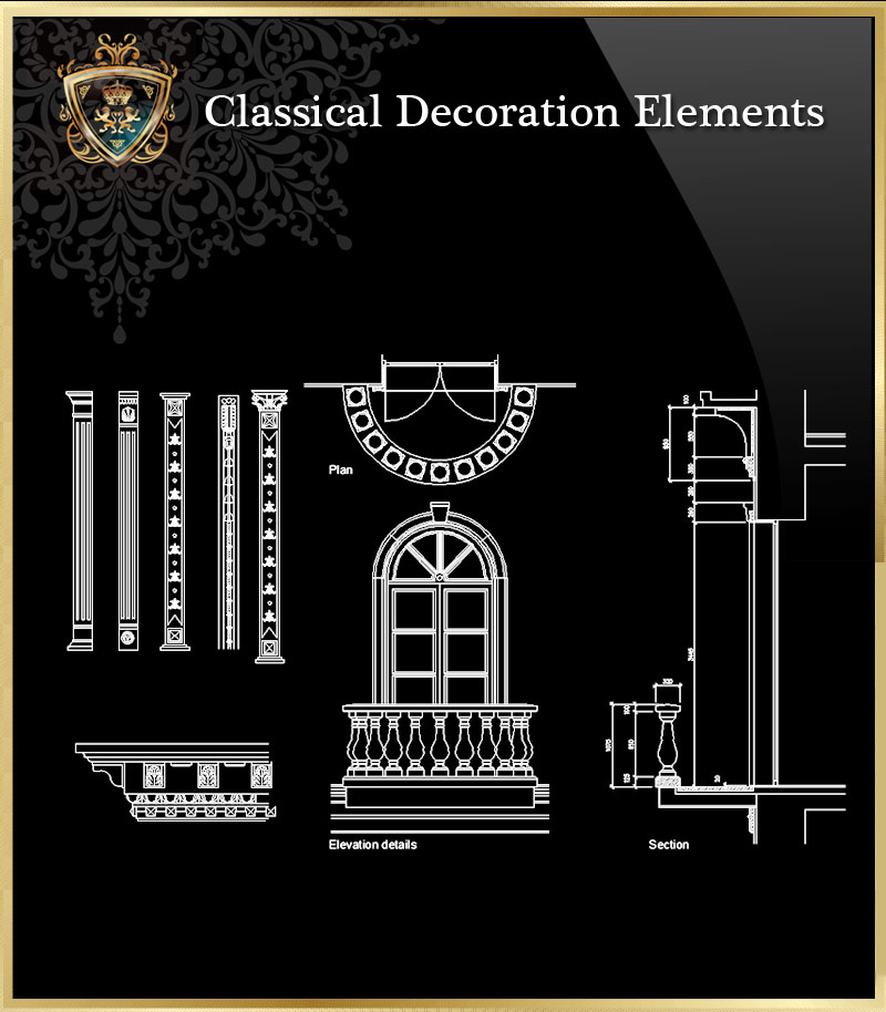 ★【Classical Decoration Elements 14】Download Luxury Architectural Design CAD Drawings--Over 20000+ High quality CAD Blocks and Drawings Download!